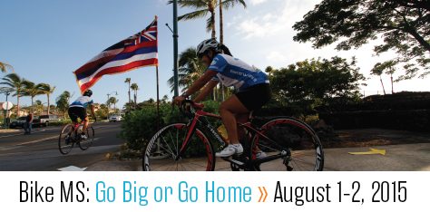 Bike MS: Go Big or Go Home 2015